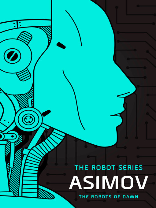 Title details for The Robots of Dawn by Isaac Asimov - Wait list